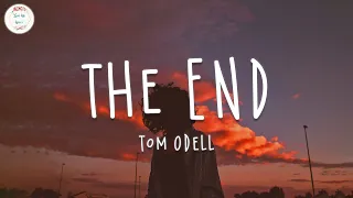 Tom Odell - The End (Lyric Video)
