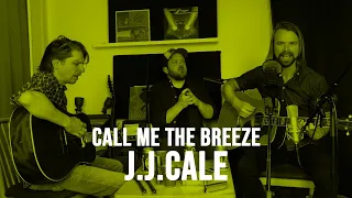 J.J. Cale - Call Me The Breeze (Bound by Law cover)