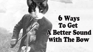 6 Ways To Get A Better Sound With The Bow - Fiddle Lesson