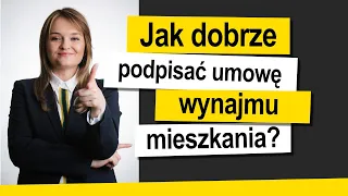 6 porad jak dobrze podpisać umowę wynajmu mieszkania?