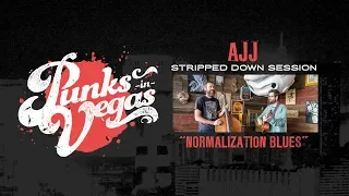 AJJ "Normalization Blues" Punks in Vegas Stripped Down Session