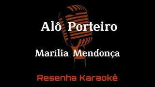 Alô Porteiro - Marília Mendonça (KARAOKÊ)