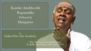 Kandar Anubhooti - Ragamalika Followed by Mangalam