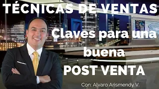 Tecnicas de Ventas / Claves para una buena Post Venta