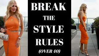 Style Rules Over 40 Women Should Break | Fashion Over 40