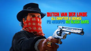 Dutch Van Der Linde Scenepack Chapter 6 (PC 4K60fps No Black Bars)