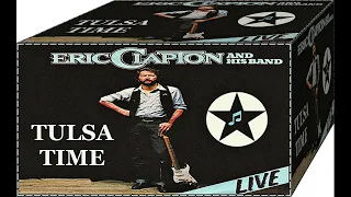 Eric Clapton - Tulsa Time (live)