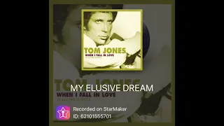#Copyright - My Elusive Dream( Tom Jones  )