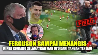 "TOLONG Kembalikan Anakku & Pecat Ten hag!" Reaksi Ferguson Menyesal & Minta Ronaldo selamatkan MU