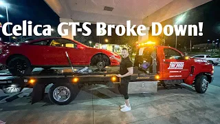 NEW Celica GT-S BROKE DOWN & WE ALMOST DIED!!