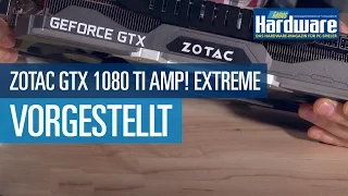 Zotac GTX 1080 Ti AMP! Extreme - Kühler, Platine, UHD-Leistung, Overclocking