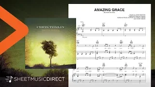 Amazing Grace (My Chains Are Gone) Sheet Music - Chris Tomlin - Piano, Vocal & Guitar