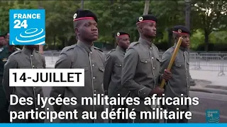 14-Juillet : parade inédite d'étudiants de lycées militaires africains • FRANCE 24