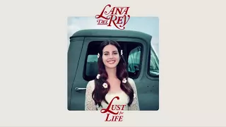 Lana del rey / Lust for life / Get free ( audio )