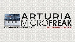 The Arturia MicroFreak V5 update: Sounds You Would Never Expect from a MicroFreak!