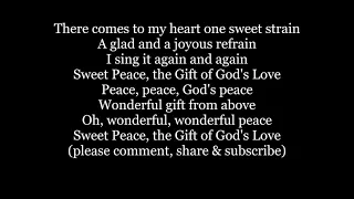 SWEET PEACE The Gift of God's Love Hymn Lyrics Words text trending sing along song music