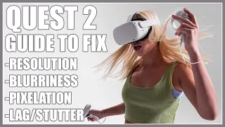 META Quest 2 GUIDE TO FIX (Resolution, Blurriness, Pixelation, Lag/Stutter) #vr #oculusquest2
