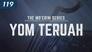 The Mo’edim: Yom Teruah