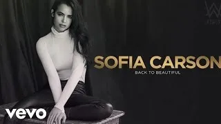 Sofia Carson, Alan Walker - Back to Beautiful (Audio Only) ft. Alan Walker