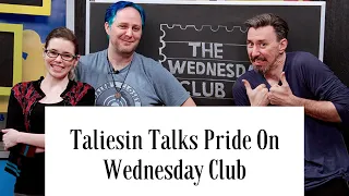 7 Taliesin Talking Pride On Wednesday Club