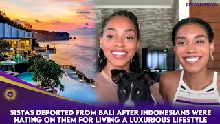 Sistas Deported From Bali After Indonesians Were Hating On Them For Living A Luxurious Lifestyle