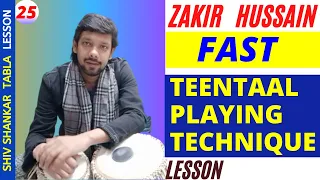 Learn Zakir Hussain Fast Teentaal Playing Technique | Shiv Shankar Tabla |Lesson