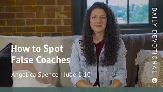 How to Spot False Coaches | Jude 1:10 | Our Daily Bread Video Devotional