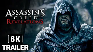 ASSASSIN'S CREED REVELATIONS Official Trailer (8K 60FPS)