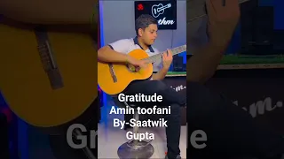Gratitude Amin Toofani #fingerstyleguitar                 #fingerstyle #guitar  #viral#youtubeshorts