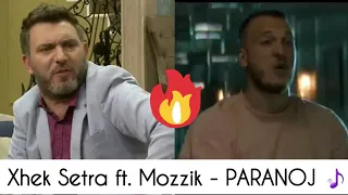 Xhek Setra ft. Mozzik - PARANOJ (Official Music 🎵)