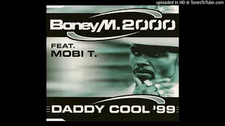 Boney M. 2000 feat. Mobi T. - Daddy Cool (Latino Club Mix)