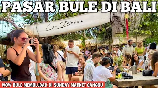 ADA PASAR BULE DI CANGGU BALI SETIAP MINGGU: Sunday Market Canggu Bali saat ini