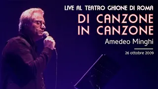 Amedeo Minghi - Live al Teatro Ghione in Roma 26/10/09 - FULL CONCERT (Prima serata)