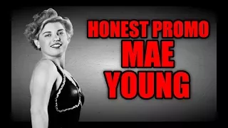 Honest Promo | Mae Young