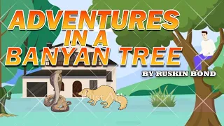 SSLC Chapter1 "ADVENTURES IN A BANYAN TREE" Animation &  Audio