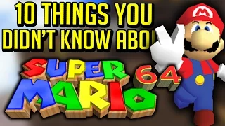 10 Things You Didn't Know About Super Mario 64