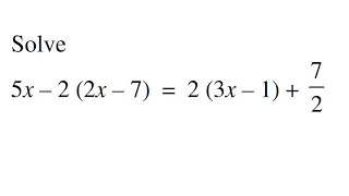 Solve 5x - 2(2x-7) = 2(3x-1) + 7/2