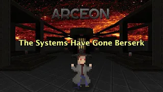 Doom: Arceon - MAP05: The Systems Have Gone Berserk [Blind]