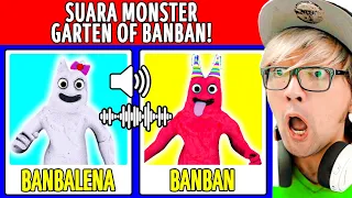 BANG CUPU DENGAR SEMUA SUARA MONSTER GARTEN OF BANBAN 2!! MALAH KOCAK 1000 PERSEN NGAKAK