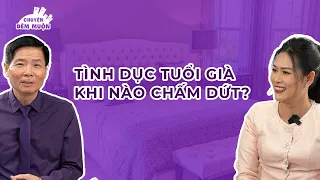 Tình dục tuổi già, khi nào chấm dứt? | Chuyện Đêm Muộn