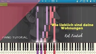 Kiel Friedrich - Wie lieblich Sind Deine Wohnungen Piano Tutorial