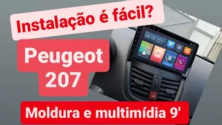 instalação multimídia e moldura Peugeot 207 é fácil ? instalação multimídia 9 polegadas com moldura