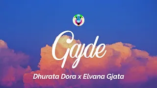 Dhurata Dora x Elvana Gjata - GAJDE (Lyrics)