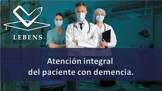 Atención integral del paciente con demencia