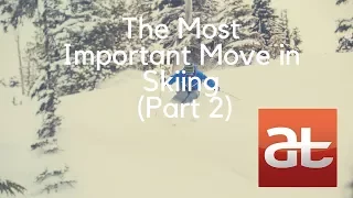 Most Important Move in Skiing (Part 2): Alltracks Academy