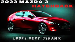 RUMORS !! 2023 Mazda 3 Hatchback | 2023 Mazda 3 Hatchback REDESIGN | INTERIOR & EXTERIOR | RELEASE