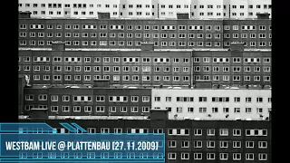 WestBam Live @ Plattenbau [27.11.2009]
