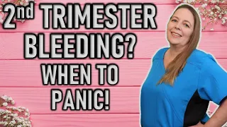 BLEEDING DURING THE SECOND TRIMESTER | BLEEDING DURING PREGNANCY | EARLY & MIDDLE PREGNANCY BLEEDING