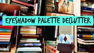 Eyeshadow Palette Declutter & Collection Review (Over 150 Palettes, 50% Go Bye Bye) 😳😳😳