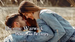 Dionne Warwick - Friends Can Be Lovers HD (Tradução Português/BR) @LuciaMB19